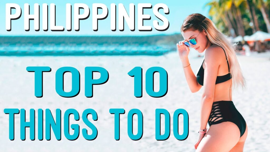 TOP 10 PHILIPPINES (TRAVELERS PARADISE)